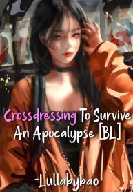 Crossdressing To Survive An Apocalypse